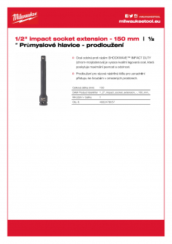 MILWAUKEE ½" impact socket extensions Prodloužení ½″ - 150 mm 4932478057 A4 PDF