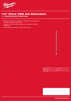 MILWAUKEE ¼″ prodlužovací nástavec 356 mm 4932480910 A4 PDF