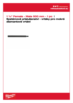 MILWAUKEE Hřídel s prodlouženým vnitřním / vnějším závitem 1 ¼″, délka 500 mm. 4932399725 A4 PDF