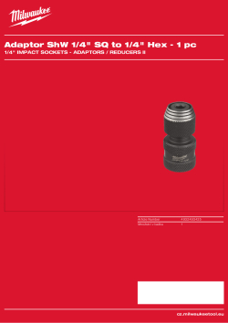 MILWAUKEE Adaptér na průmyslové hlavice ¼″ čtyřhran na ¼″ Hex 4932493425 A4 PDF