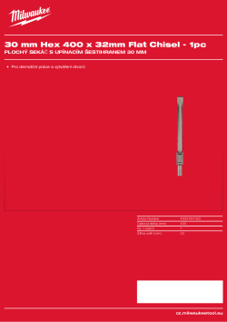 MILWAUKEE Plochý sekáč s upínaním Hex 30 mm 4932464163 A4 PDF