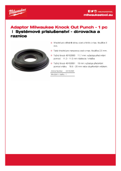 MILWAUKEE Adaptér umožňuje tento Milwaukee® nástroj používat s konkurenčními děrovačkami a raznicemi IE. Klauke®, Greenlee® a Alfra®. 49162685 A4 PDF
