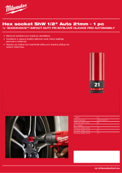MILWAUKEE ½″ SHOCKWAVE™ IMPACT DUTY Hex průmyslová hlavice pro automobily 21 mm 4932493373 A4 PDF