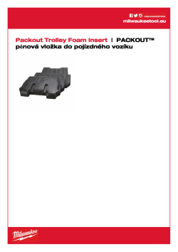 MILWAUKEE PACKOUT™ pěnová vložka do pojízdného vozíku 4932471927 A4 PDF