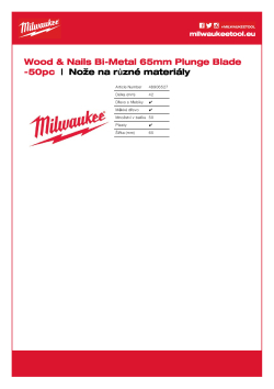 MILWAUKEE Bimetalový nůž 65 mm pro ponorné řezy do dřeva s hřebíky zaručuje dlouhou životnost 48906527 A4 PDF