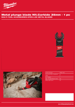 MILWAUKEE Nitrus Carbide™ 35mm ponorný nůž pro extrémně tvrdé kovy. Tento nůž je ideální pro řezání kovových spojovacích prvků, jako jsou šrouby, vruty, hřebíky a závitové tyče. 48851561 A4 PDF