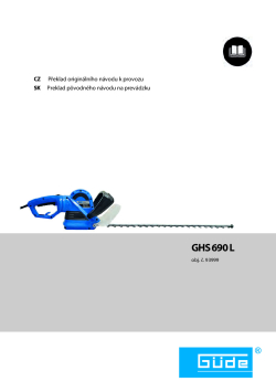GÜDE Elektrické plotové nůžky GHS 690 L 93999 Manuál
