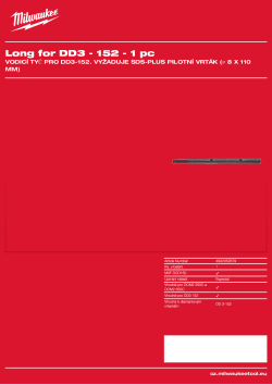 MILWAUKEE Vodící tyč pro DD3-152. Vyžaduje středicí vrták SDS-Plus(⌀ 8 x 110 mm, 4932307070) 4932352679 A4 PDF