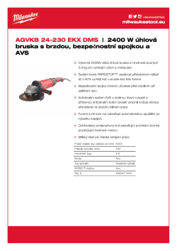MILWAUKEE 2400W úhlová bruska s brzdou, ochranou proti zpětnému rázu a AVS 4933471463 A4 PDF