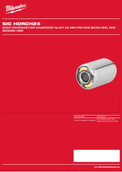 MILWAUKEE Sada náhradní HDR kamerové hlavy 25 mm pro M18 SIC30 HDR, M18 SIC60SC HDR 4932501267 A4 PDF