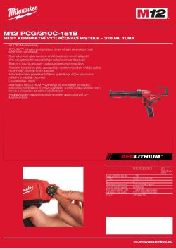 MILWAUKEE M12™ kompaktní vytlačovací pistole – 310 ml tuba 4933431325 A4 PDF