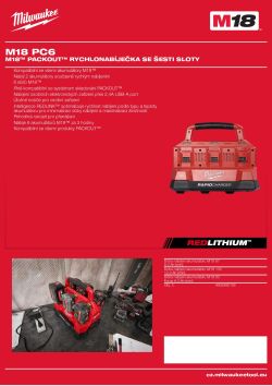 MILWAUKEE M18™ PACKOUT™ rychlonabíječka se šesti sloty 4932480163 A4 PDF