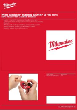 MILWAUKEE Mini řezák na měděné trubky 3 - 16 mm 4932500665 A4 PDF
